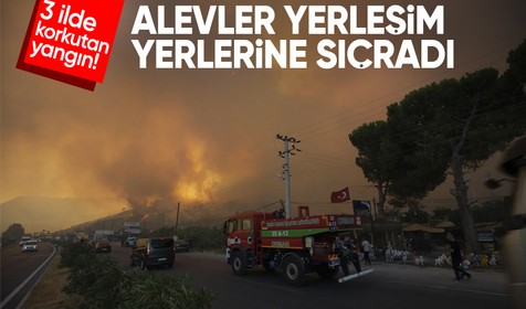 Balıkesir, Aydın ve Muğla'da yangın: Alevler yerleşim yerine yaklaştı