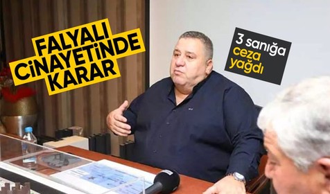 Falyalı cinayetinde karar açıklandı! Ömer Tunç, Veysel Sare, Musa Çiçek'e ceza yağdı