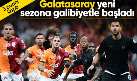 Galatasaray yeni sezona galibiyetle başladı