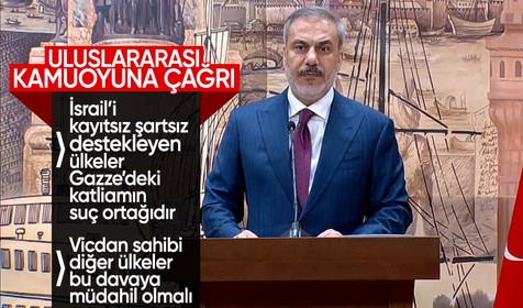 Hakan Fidan'dan uluslarası kamuoyuna çağrı: Vicdan sahibi diğer ülkeler bu davaya müdahil olmalı