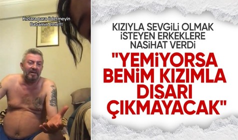 Sosyal medyada bir baba kızıyla sevgili olmak isteyen erkeklere tavsiye verdi: 'Yemiyorsa' benim kızımla dışarı çıkmayacak..