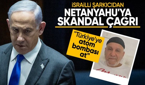 İsrailli şarkıcı Ofer Nevi'den Netanyahu'ya soykırım çağrısı: Son dünya savaşını çıkar, amelekleri yok et, Türkiye'ye atom bombası at