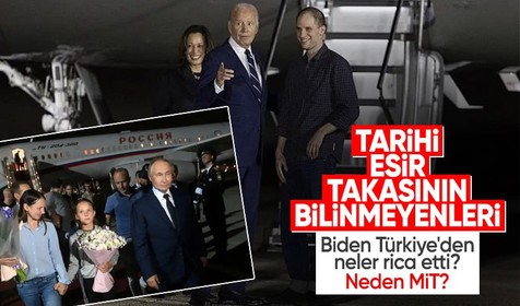 Tarihi esir takasının bilinmeyenleri| Neden takas Türkiye'de yapıldı? Biden Türkiye'den neler rica etti?
