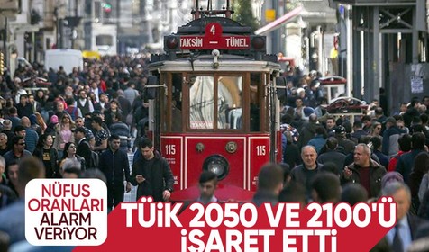 TÜİK verileri gözler önüne serdi! Genç nüfus projeksiyonları alarm veriyor | Oklar 2050 ve 2100'e çevrildi