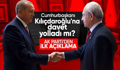 Cumhurbaşkanı Erdoğan Kılıçdaroğlu'na davet yolladı mı? AK Parti'den ilk açıklama