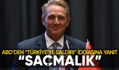 ABD’den "Türkiye’ye saldırı" iddiasına yanıt: "Saçmalık"