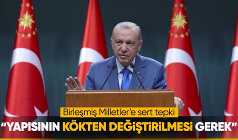 Cumhubaşkanı Erdoğan'dan Guterres'a yanıt: "Güvenlik Konseyi'nin yapısı kökten değiştirilmeli"