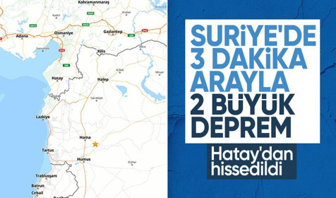 Son Dakika | Suriye'de peş peşe 2 deprem! Hatay, Kilis ve Gaziantep'ten de hissedildi