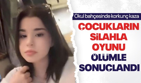 Okul bahçesinde tabancayla oynanan oyun ölümle bitti! 14 yaşındaki genç kız hayatını kaybetti