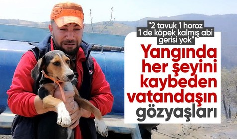 Yangında her şeyini kaybeden vatandaş köpeğine sarılıp ağladı: 2 tavuk 1 horoz bir de köpek kalmış abi gerisi yok