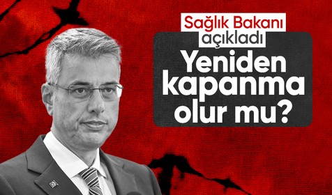 Yeniden kapanma olur mu? Sağlık Bakanı Kemal Memişoğlu'ndan açıklama