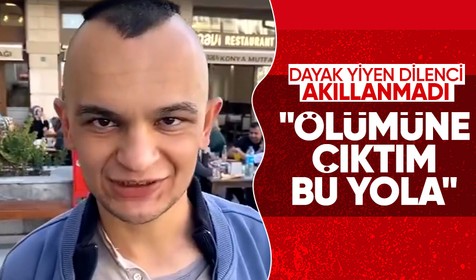 Arsızlığın böylesi! Zabıtalardan dayak yiyen dilenci akıllanmadı