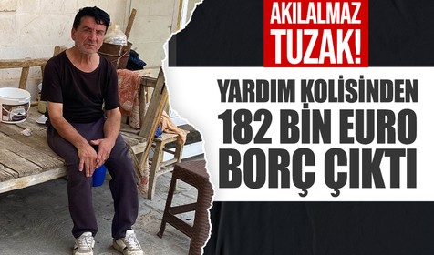 Mardin'de yalnız yaşayan adama akılalmaz tuzak! Yardım kolisinden 182 bin euro borç çıktı!