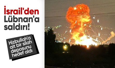 İsrail'den Lübnan'a saldırı: Hizbullah'ın cephaneliğini vurdu