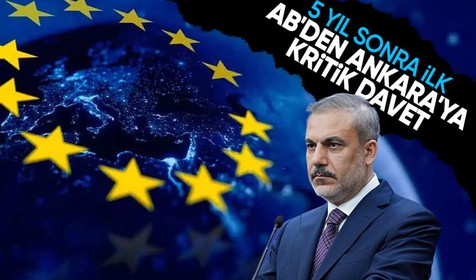 5 yıl sonra ilk! Avrupa Birliği'nden Ankara'ya kritik davet