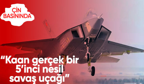 Çin'den KAAN'a övgü: Kritik eşiği aştı!