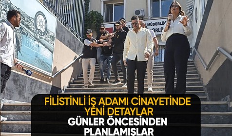 Filistinli iş insanının İstanbul’da öldürüldüğü silahlı saldırıya ilişkin yeni ayrıntılar ortaya çıktı