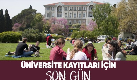 Üniversite kayıtları için son gün