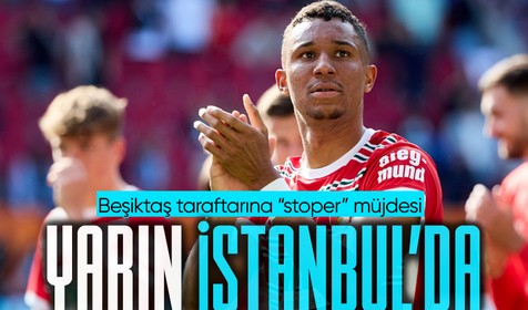 Beşiktaş'ın yeni stoperi "Yarın İstanbul'da olacak" iddiası