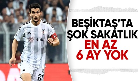 Beşiktaş'ta Necip Uysal çapraz bağ sakatlığı geçirdi
