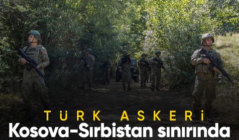 Türk askerinden Kosova-Sırbistan sınırında devriye