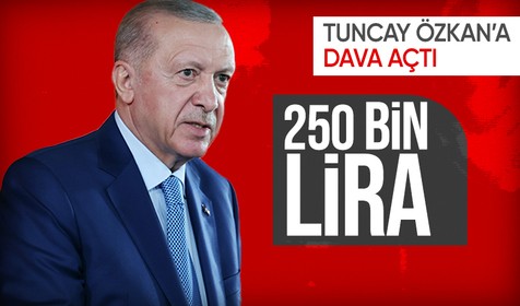 Cumhurbaşkanı Erdoğan'dan Tuncay Özkan'a 250 bin liralık tazminat davası