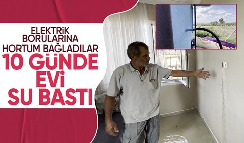 Elektrik borularından eve su basıp çeşmeyi 10 gün açık bıraktılar
