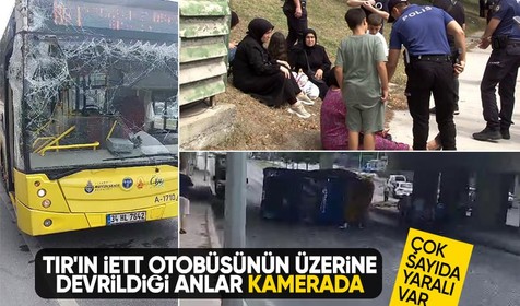 Bakırköy'de TIR'ın İETT otobüsünün üzerinde devrildiği anlar kamerada