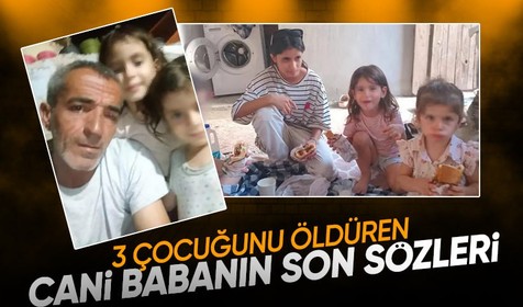 İzmir'de 3 çocuğunu öldüren cani babanın son sözleri ortaya çıktı! Meğer boşanma aşamasındaki eşine...