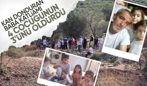 İzmir'de kan donduran baba katliamı! 4 çocuğundan 1'i sağ kaldı