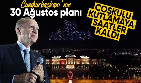 30 Ağustos Zafer Bayramı coşkuyla kutlanacak! Cumhurbaşkanı Erdoğan'ın programı belli oldu