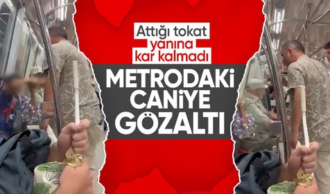 Metroda bir çocuğu darp eden saldırgan gözaltında