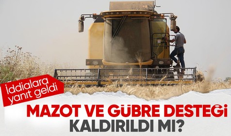 Tarım ve Orman Bakanlığı iddialara yanıt verdi! Çiftçiye mazot ve gübre desteği kalktı mı?