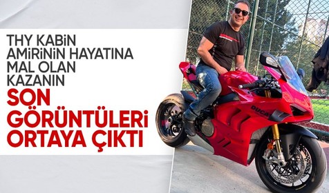 THY kabin amirinin öldüğü motosiklet kazasının kamera görüntüleri ortaya çıktı