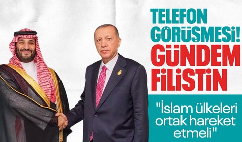 Cumhurbaşkanı Erdoğan, Suudi Arabistan Veliaht Prensi Bin Selman'la telefonda görüştü