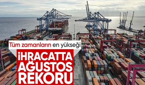 İhracatta ağustos rekoru