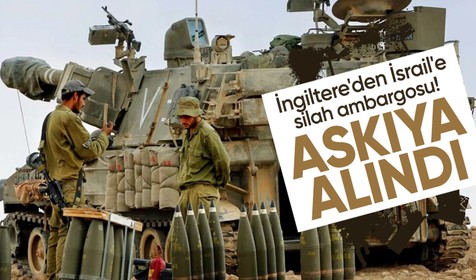 İngiltere'den 'İsrail'e silah satışına ilişkin bazı lisansları' askıya alma kararı