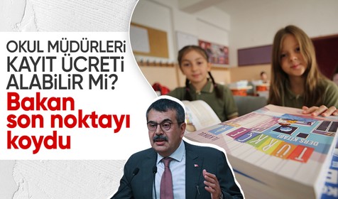 Okul müdürleri kayıt ücreti alabilir mi? Milli Eğitim Bakanı Yusuf Tekin son noktayı koydu
