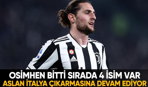 Osimhen sonrası 4 transfer daha: Bugün netleşiyor