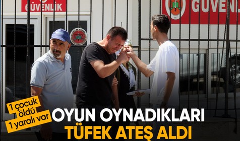 Antalya'da çocukların oynadığı tüfek ateş aldı: 1 ölü, 1 yaralı