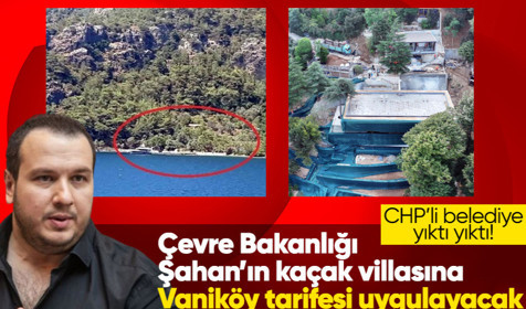 Şahan Gökbakar'ın kaçak villasına "Vaniköy" tarifesi! Belediye yapmazsa bakanlık devreye girecek