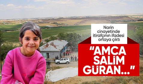 Katledilen 8 yaşındaki Narin'in olayında itirafçının ifadesi ortaya çıktı: Amca Salim Güran...