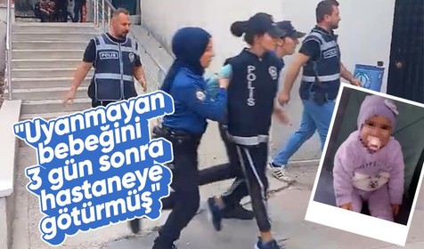 Tekirdağ'da yaşanan olayda yeni detaylara ulaşıldı: Uyanmayan bebeği 3 gün sonra hastaneye götürmüş