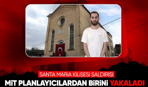 Santa Maria Kilisesi saldırganı Viskhan Soltamatiov İstanbul'da yakalandı