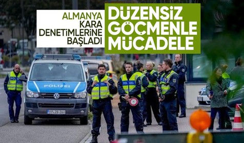 Düzensiz göçle mücadele: Almanya kara denetimlerine başladı