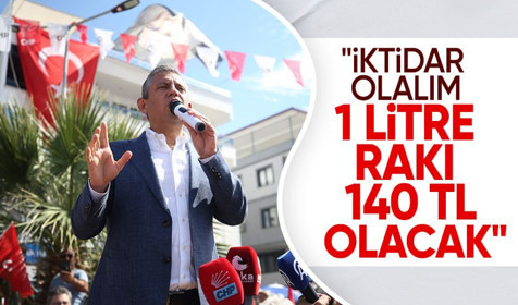 Özgür Özel'den rakı vaadi: CHP döneminde 1 litresi 140 lira olacak
