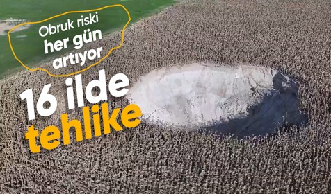 Geçtiğimiz yıl 16 ilde belirlenen obruk tehlikesi bu yıl da belirlenen illerin çoğunda gerçekleşti
