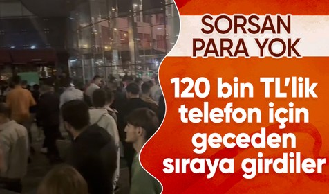 120 bin TL'lik telefon nöbeti! Geceden kuyruğa girdiler