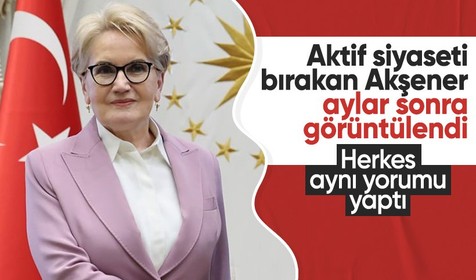Meral Akşener aylar sonra görüntülendi! Herkes aynı yorumu yaptı