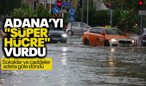 Adana'da sel felaketi! Hayat durma noktasına geldi